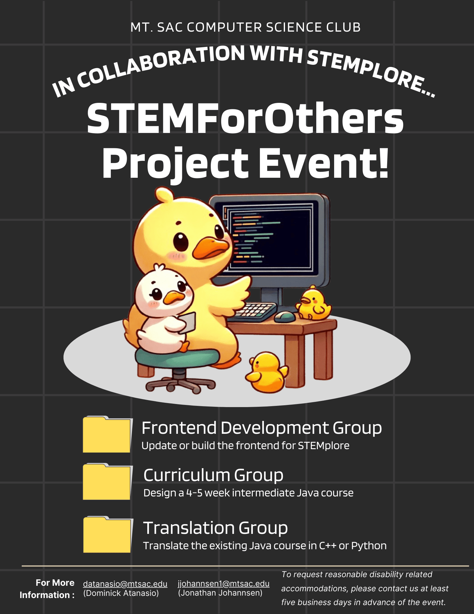 STEMForOthers Project Event - Dive into hands-on coding with three dynamic groups—revamp the STEMplore site, design an intermediate Java course, or translate lessons into Python and C++. Choose your crew, build something real.
